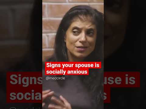 Socially Anxious Spouse, Signs & Symptoms – Full Video @MedCircle #mentalhealth